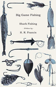 Big Game Fishing - Shark Fishing Big Game Fishing - Shark Fishing
