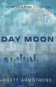 Day Moon (Tomorrow's Edge Trilogy) Day Moon (Tomorrow's Edge Trilogy)