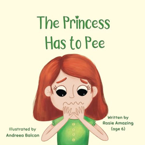 The Princess Has To Pee The Princess Has To Pee