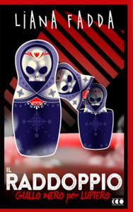 Il Raddoppio (Giallonero X Lupiero) (Italian Edition) Il Raddoppio (Giallonero X Lupiero) (Italian Edition)