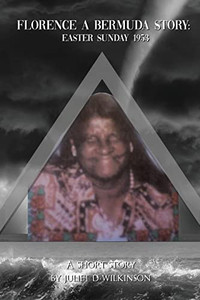 Florence A Bermuda Story: Easter Sunday 1953 Florence A Bermuda Story: Easter Sunday 1953
