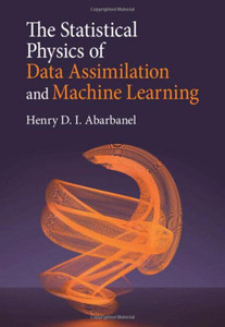 The Statistical Physics Of Data Assimilation And Machine Learning