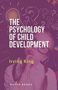 The Psychology Of Child Development