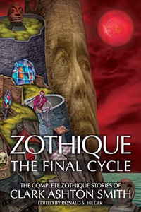 Zothique: The Final Cycle Zothique: The Final Cycle