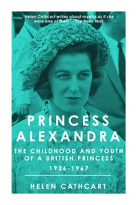 Princess Alexandra (The Royal House Of Windsor) Princess Alexandra (The Royal House Of Windsor)