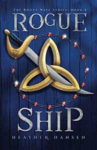 Rogue Ship (The Rogue Wave Series)
