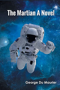The Martian A Novel The Martian A Novel