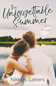 The Unforgettable Summer (The Unforgettable Series)