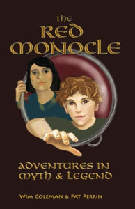 The Red Monocle: Adventures In Myth & Legend