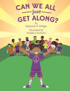 Can We All Just Get Along? (In Spirit Power And Truth (I Spat) For Kids)