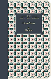 Nlt Filament Bible Journal: Galatians (Softcover) Nlt Filament Bible Journal: Galatians (Softcover)
