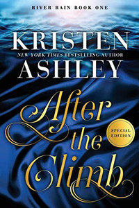 After The Climb: A River Rain Novel After The Climb: A River Rain Novel