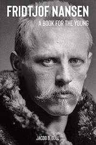 Fridtjof Nansen A Book For The Young