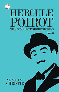 The Complete Short Stories With Hercule Poirot - Vol 3