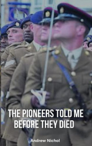 The Pioneers Told Me Before They Died