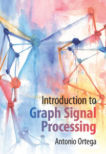 Introduction To Graph Signal Processing Introduction To Graph Signal Processing