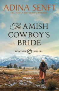 The Amish Cowboy's Bride: Montana Millers 3