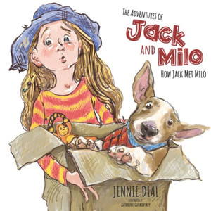 The Adventures Of Jack And Milo: How Jack Met Milo The Adventures Of Jack And Milo: How Jack Met Milo