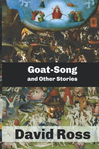 Goat-Song And Other Stories
