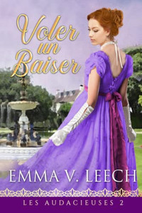 Voler Un Baiser (Les Audacieuses) (French Edition) Voler Un Baiser (Les Audacieuses) (French Edition)