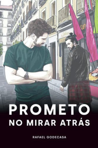 Prometo No Mirar Atrás (Spanish Edition) Prometo No Mirar Atrás (Spanish Edition)