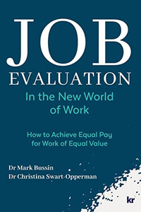 Job Evaluation In The New World Of Work: How To Achieve Equal Pay For Work Of Equal Value