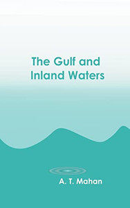 The Gulf And Inland Waters The Gulf And Inland Waters