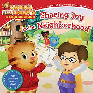 Sharing Joy In The Neighborhood (Daniel Tiger's Neighborhood) Sharing Joy In The Neighborhood (Daniel Tiger's Neighborhood)