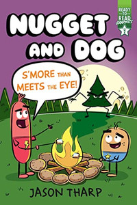 S'More Than Meets The Eye!: Ready-To-Read Graphics Level 2 (Nugget And Dog) S'More Than Meets The Eye!: Ready-To-Read Graphics Level 2 (Nugget And Dog)
