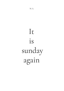 It Is Sunday Again It Is Sunday Again