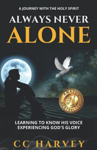 Always Never Alone: A Journey With The Holy Spirit