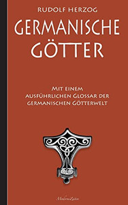 Germanische Götter - Mit Einem Ausführlichen Glossar Der Germanischen Götterwelt (German Edition)
