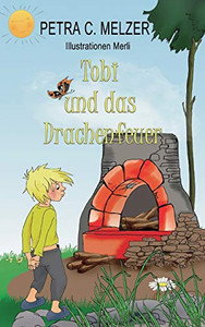 Tobi Und Das Drachenfeuer (German Edition) Tobi Und Das Drachenfeuer (German Edition)