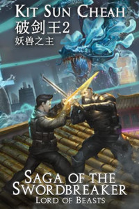 Saga Of The Swordbreaker 2: Lord Of Beasts Saga Of The Swordbreaker 2: Lord Of Beasts