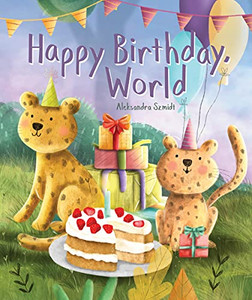 Happy Birthday, World (Global Greetings) Happy Birthday, World (Global Greetings)