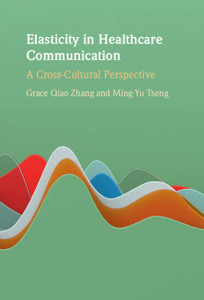 Elasticity In Healthcare Communication: A Cross-Cultural Perspective