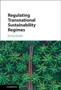 Regulating Transnational Sustainability Regimes Regulating Transnational Sustainability Regimes