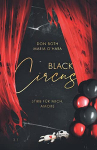 Black Circus: Stirb Für Mich, Amore (Black-Reihe) (German Edition)