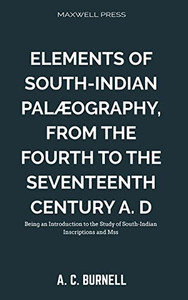 Elements Of South-Indian Palæography,