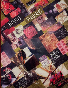 Récoltes Verticales (French Edition) Récoltes Verticales (French Edition)