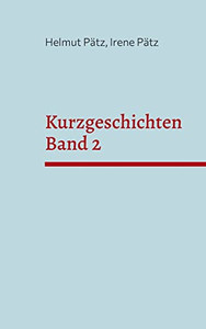 Kurzgeschichten Band 2 (German Edition) Kurzgeschichten Band 2 (German Edition)
