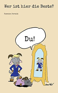 Wer Ist Hier Die Beste?: Du! (German Edition)