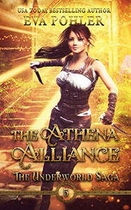 The Athena Alliance (The Underworld Saga) The Athena Alliance (The Underworld Saga)