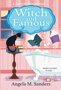 Witch And Famous (Witch Way Librarian Mysteries)