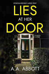 Lies At Her Door: Dyslexia-Friendly Psychological Thriller