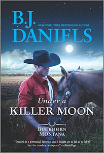 Under A Killer Moon (A Buckhorn, Montana Novel)