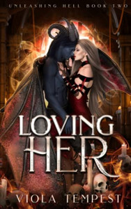 Loving Her (Unleashing Hell)