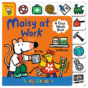 Maisy At Work: A First Words Book Maisy At Work: A First Words Book