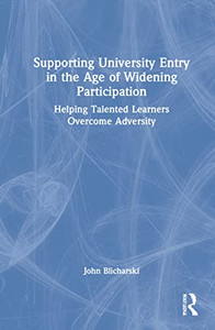 Supporting University Entry In The Age Of Widening Participation Supporting University Entry In The Age Of Widening Participation