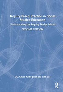 Inquiry-Based Practice In Social Studies Education Inquiry-Based Practice In Social Studies Education